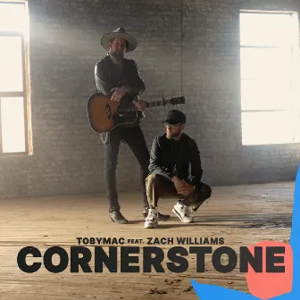 Cornerstone (Radio Edit) by TobyMac