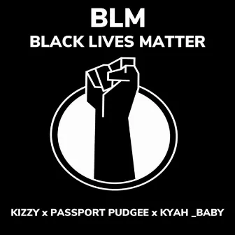 BLM by Passport Pudgee