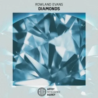 Diamonds - Single by Rowland Evans