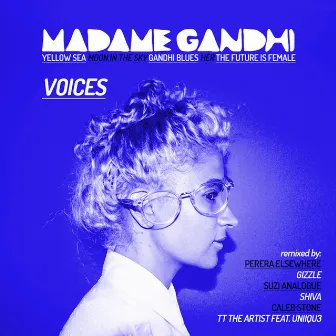 Voices EP Remixed by Madame Gandhi