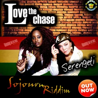 Love the Chase - Single by Serengeti