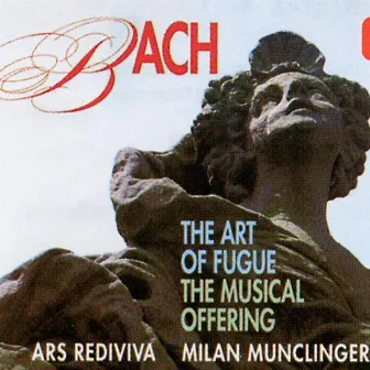 Bach: The Art of Fugue, The Musical Offering by Ars Rediviva