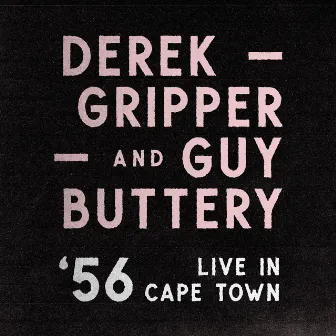 '56 Live in Cape Town (Duo Version Live in Concert) by Guy Buttery