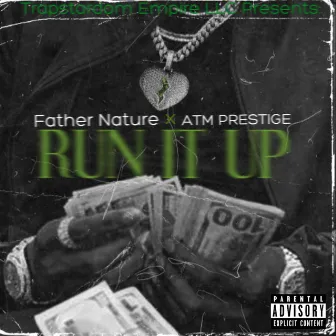 Run It Up by ATM Prestige