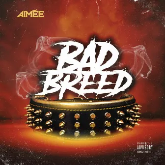 Bad Breed by Aimée