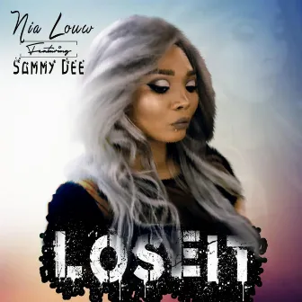 Lose It by Nia Louw