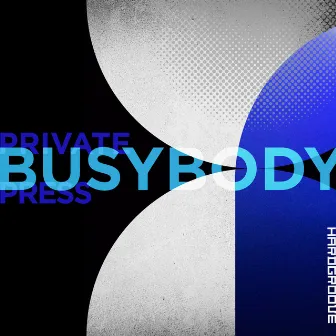 Busy Body EP by Private Press