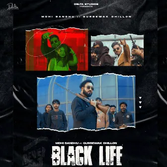 Black Life by Mohi Sandhu