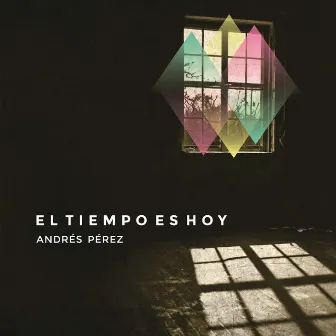 El tiempo es Hoy by Andres Perez