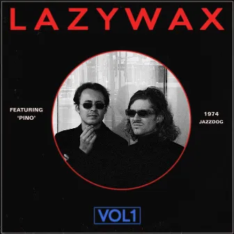 Vol. 1 by Lazywax