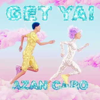 Get Ya! by Azan Caro