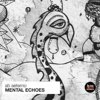 Mental Echoes by ab aeterno