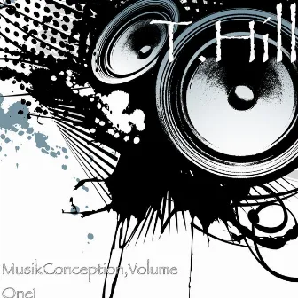 MusikConception, Vol. 1 by T.Hill