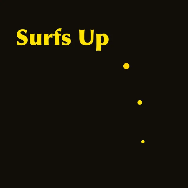 surfs up