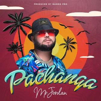 Pachanga by Mr. Jordan