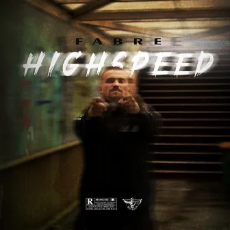 Highspeed by Fabre