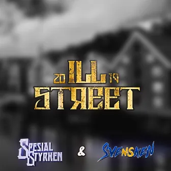 Ill Street 2019 by Spesialstyrken