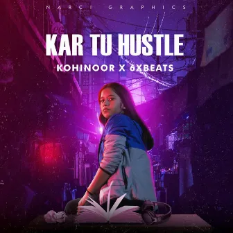 Kar Tu Hustle by 6xbeats