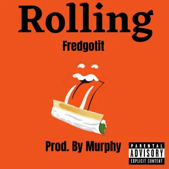 Rolling by FredGotit