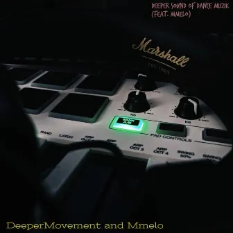 Deeper Sound of Dance Muzik by 