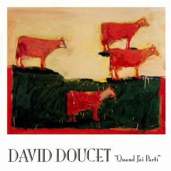 Quand J'ai Parti by David Doucet