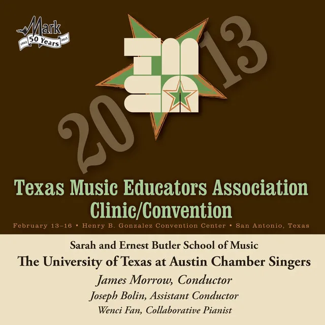 2013 Texas Music Educators Association (TMEA): University of Texas at Austin Chamber Singers