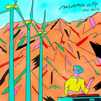 Windmill City by Rob Marsh