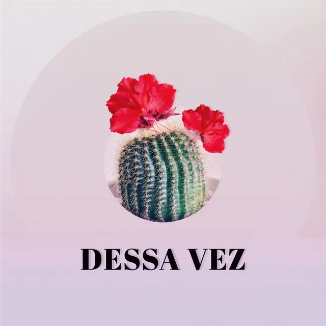 Dessa Vez - Cover