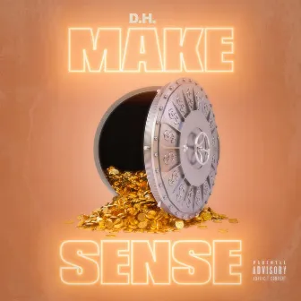 Make Sense by D.H.