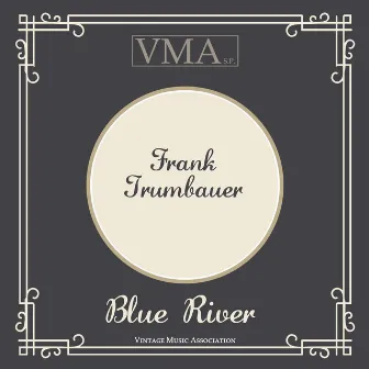 Blue River by Frank Trumbauer