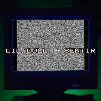 Lil Doll - Sentir by Cocodrilo P&B