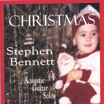 Christmas - Acoustic Guitar Solos by Stephen Bennett