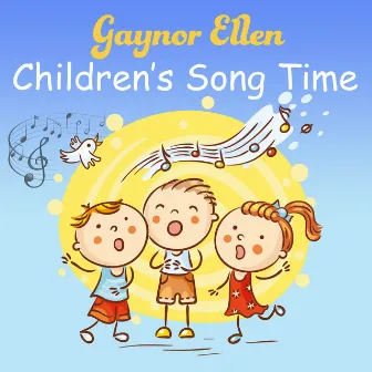 Children's Song Time by Gaynor Ellen