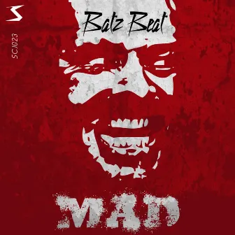 MAD by Batz Beat