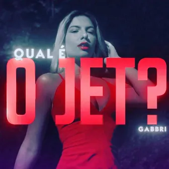 Qual É o Jet? by Gabbri