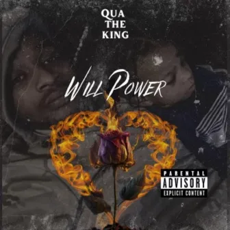 Will Power by Qua The King