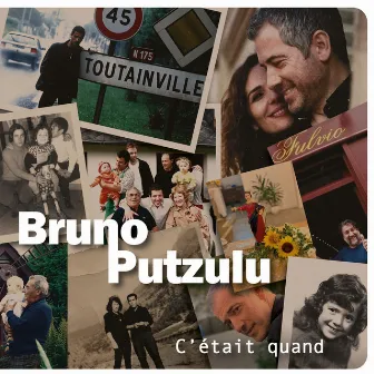 C'était quand by Bruno Putzulu