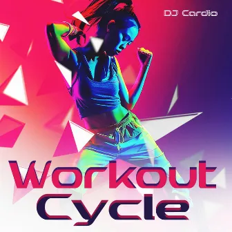 Workout Cycle by DJ Cardio