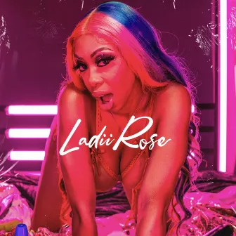 Ladii Rose (Clean Version) by Ladii Rose