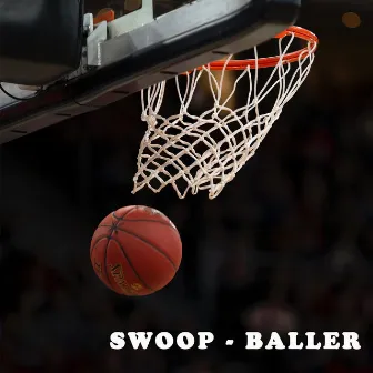 Baller by SWOOP