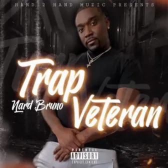 Trap Veteran by Nard Bruno