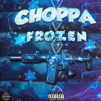 Choppa Frozen by Young Alteh