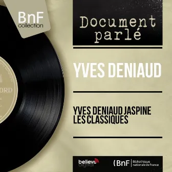 Yves Deniaud jaspine les classiques (Mono Version) by Yves Deniaud