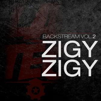 Backstream, Vol. 2: Zigy Zigy by La Tec