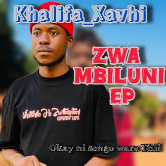 Zwa Mbiluni by Khalifa Xavhi