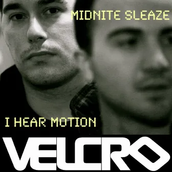 I Hear Motion by Midnite Sleaze