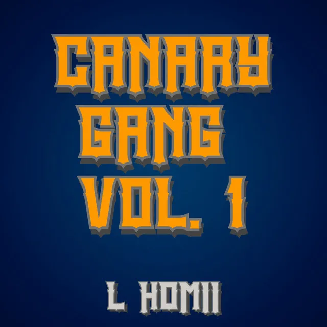 CANARY GANG, Vol. 1