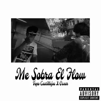 Me Sobra el Flow by Osxarlove