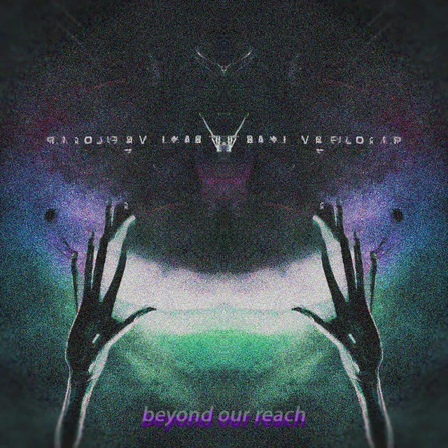 Beyond Our Reach