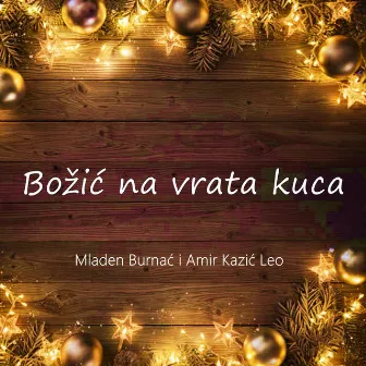 Božić na Vrata Kuca by Amir Kazić Leo